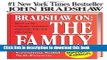 [Popular Books] Bradshaw On: The Family: A New Way of Creating Solid Self-Esteem Free Online