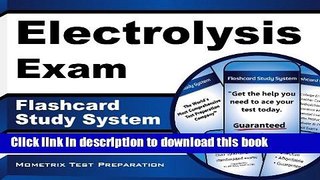 [Popular Books] Electrolysis Exam Flashcard Study System: Electrolysis Test Practice Questions