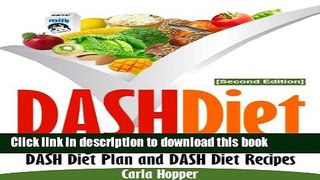 [Popular] DASH Diet [Second Edition]: Everything You Need to Know About the DASH Diet Plan and