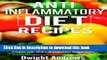 [Popular] Anti Inflammatory Diet Recipes: Learn the Foods and Recipes that Reduce Inflammation