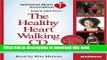 [Popular] The Healthy Heart Walking CD: Walking Workouts For A Lifetime Of Fitness Hardcover