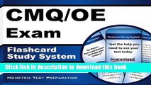 [Popular Books] CMQ/OE Exam Flashcard Study System: CMQ/OE Test Practice Questions   Review for