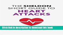 [Popular] The Sheldon Short Guide to Heart Attacks Hardcover Collection