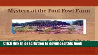 [Popular Books] Mystery at the Foul Fowl Farm Full Online