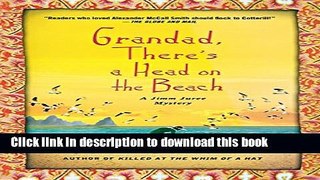 [PDF] Grandad, There s a Head on the Beach: A Jimm Juree Mystery (Jimm Juree Mysteries) Free Online