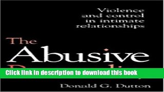 [Popular Books] The Abusive Personality: Violence and Control in Intimate Relationships Full Online