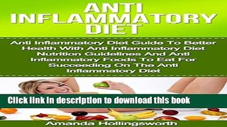 [Popular] Anti Inflammatory Diet: Anti Inflammatory Diet Guide To Better Health With Anti