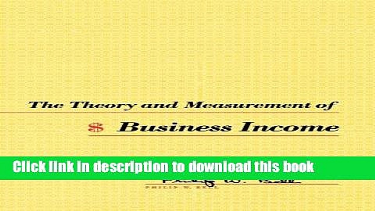 [Download] The Theory and Measurement of Business Income Hardcover Collection