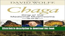 [Popular Books] Chaga: King of the Medicinal Mushrooms Free Online