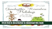 [Popular Books] Grandmother Remembers Holidays: An Album of Memories and Photos for My Grandchild