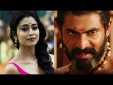 Baahubali 2: Shriya Saran To Play Wife Of Rana Daggubati?