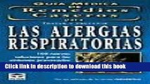 [Popular] Guia Medica de Remedios Caseros para Tratar y Prevenir Las Alergias Respiratorias / The