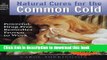 [Popular] Natural Cures for the Common Cold: Powerful, Drug-Free Remedies Proven to Work Paperback