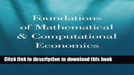 [Download] Foundations of Mathematical And Computational Economics Paperback Collection
