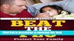 [Popular] Beat the Flu: Protect Yourself and Your Family From Swine Flu, Bird Flu, Pandemic Flu