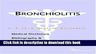 [Popular] Bronchiolitis - A Medical Dictionary, Bibliography, and Annotated Research Guide to