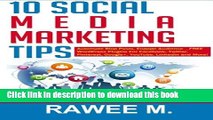 [Read PDF] 10 Social Media Marketing Tips: Automate Blog Posts, Engage Audience, FREE WordPress