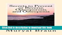 [Popular] 7 Secrets to Prevent or REVERSE Osteoporosis and Osteopenia Paperback Online