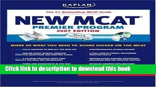 [Popular Books] Kaplan New MCAT Premier Program, 2007 Edition (Kaplan MCAT Premier Program (W/CD))