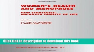 [Popular] Women s Health and Menopause: New Strategies - Improved Quality of Life (Medical Science