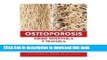 [Popular] Osteoporosis, Como Detectarla Y Tratarla/ Osteoporosis, How to Detect and Treat It