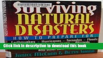 [Download] Surviving Natural Disasters: How to Prepare for Earthquakes, Hurricanes, Tornados,