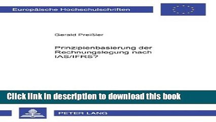 [Download] Prinzipienbasierung der Rechnungslegung nach IAS/IFRS? (EuropÃ¤ische Hochschulschriften