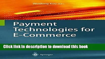 [Download] Payment Technologies for E-Commerce Kindle Collection