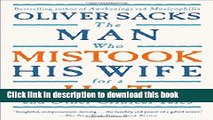 [Download] The Man Who Mistook His Wife For A Hat: And Other Clinical Tales Kindle Online