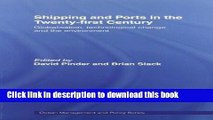 [Download] Shipping and Ports in the Twenty-first Century Hardcover Collection