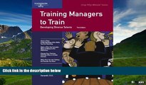 Must Have  Crisp: Training Managers to Train, Third Edition: Developing Diverse Talents (Crisp