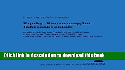 [Download] Equity-Bewertung im JahresabschluÃŸ: Bilanzierung von Beteiligungen unter besonderer