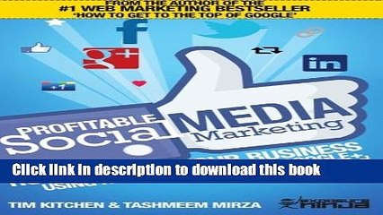 [Read PDF] Profitable Social Media Marketing: How to Grow Your Business Using Facebook, Twitter,