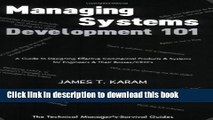 [Read PDF] Managing Systems Development 101: A Guide to Designing Effective Commercial Products