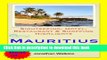 [Download] Mauritius Travel Guide - Sightseeing, Hotel, Restaurant   Shopping Highlights