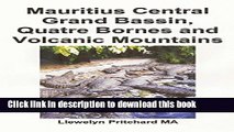 [Download] Mauritius Central Grand Bassin, Quatre Bornes and Volcanic Mountains: A Souvenir