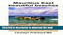 [Download] Mauritius East beautiful beaches: A Souvenir Collection of colour photographs with