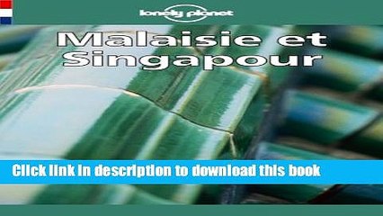 [Download] MALAISIE ET SINGAPOUR 3Ã”ME Â�DITION Paperback Free