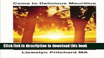 [Download] Come to Delicious Mauritius: Relax and unwind Kindle Online