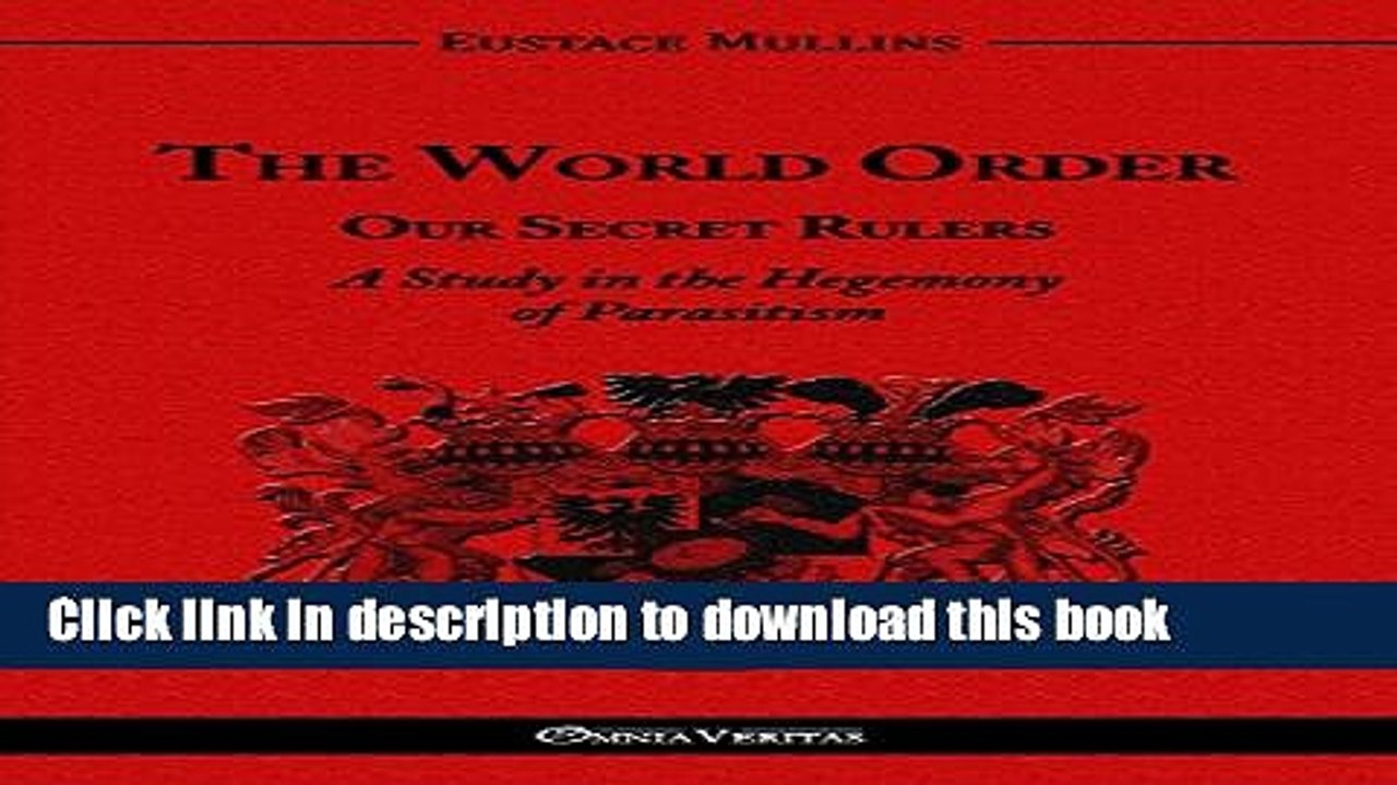[Download] The World Order - Our Secret Rulers Kindle Free