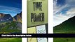 READ FREE FULL  Time Power: The Revolutionary Time Management System That Can Change Your
