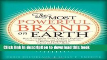 [Read PDF] The Most Powerful Brand On Earth: How to Transform Teams, Empower Employees, Integrate