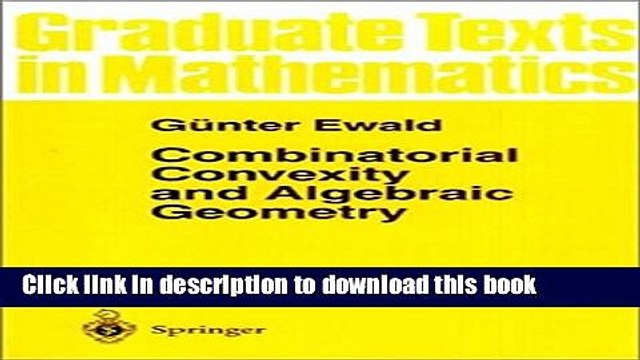 [Download] Combinatorial Convexity and Algebraic Geometry Paperback Online