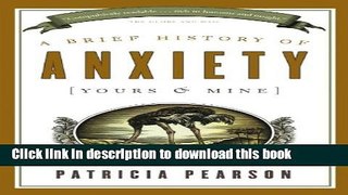 [Popular] A Brief History of Anxiety (Yours and Mine) Kindle Free