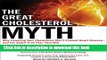 [Popular] The Great Cholesterol Myth: Why Lowering Your Cholesterol Won t Prevent Heart