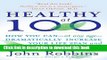 [Popular] Healthy at 100: The Scientifically Proven Secrets of the World s Healthiest and