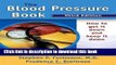 [Popular] The Blood Pressure Book: How to Get It Down and Keep It Down Paperback Free