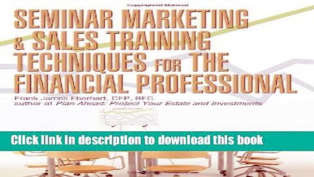 [Download] Seminar Marketing Sales Training Techniques for the Financial Professional Paperback