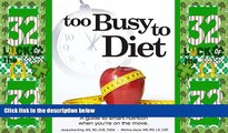 Big Deals  Too Busy To Diet  Free Full Read Most Wanted