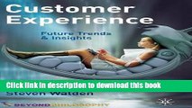 [Download] Customer Experience: Future Trends and Insights Kindle Free